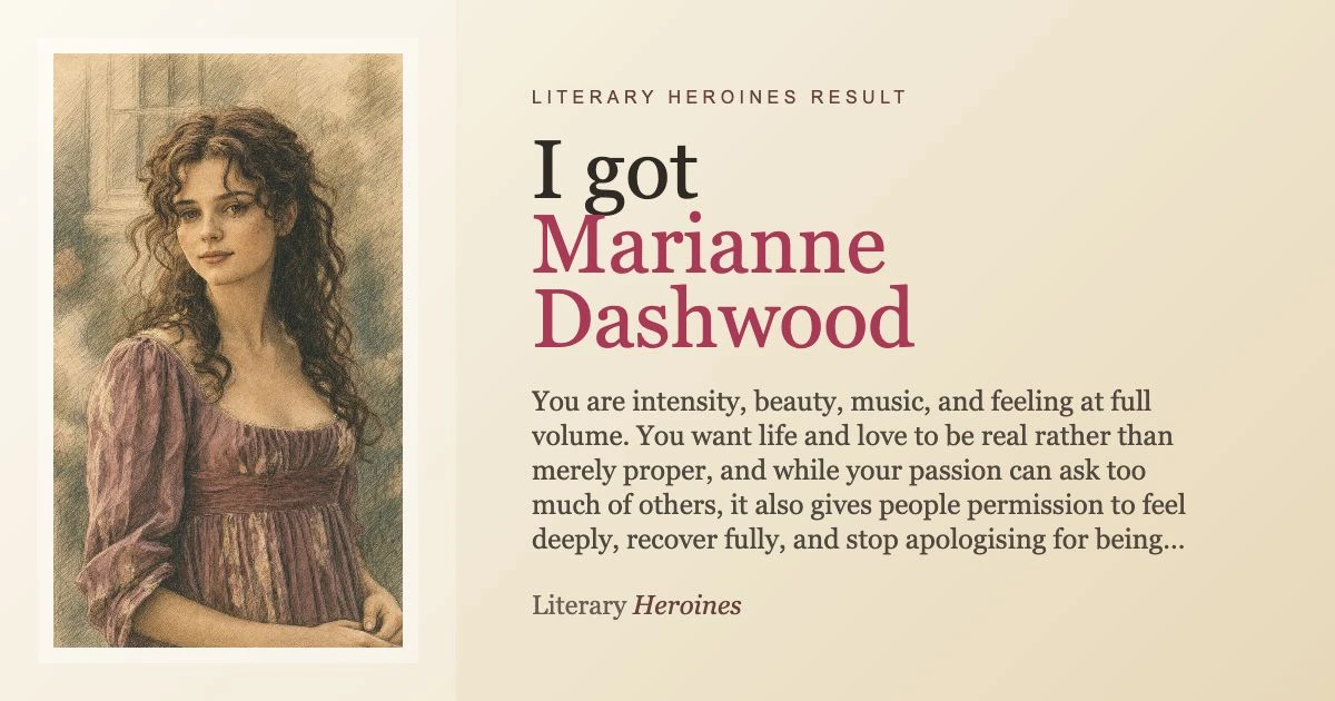 Marianne Dashwood Literary Heroines quiz result card for Sense & Sensibility